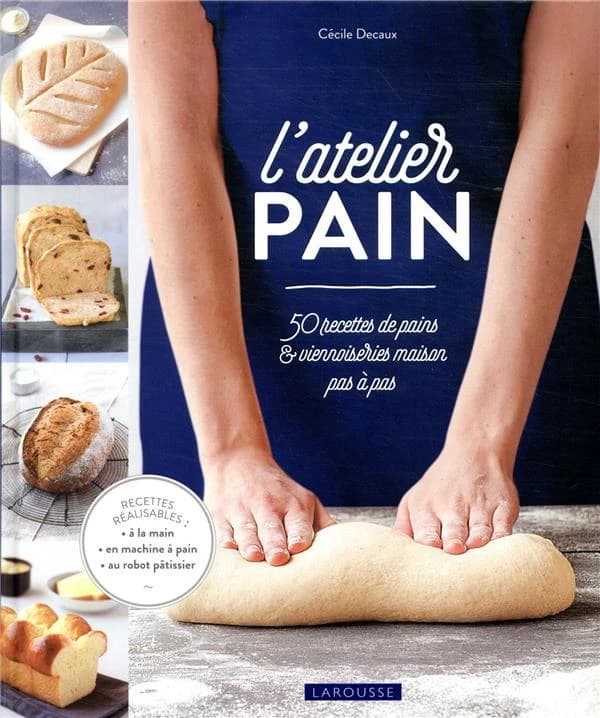 L'atelier pain : 50 recettes de pains & viennoiseries maison pas à pas