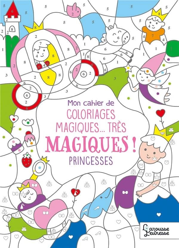 Coloriages magiques très magiques : princesses : [Album à colorier]