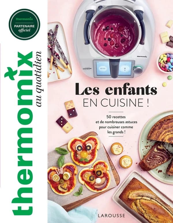 Les enfants en cuisine : 50 recettes et de nombreuses astuces pour cuisiner avec les grands !