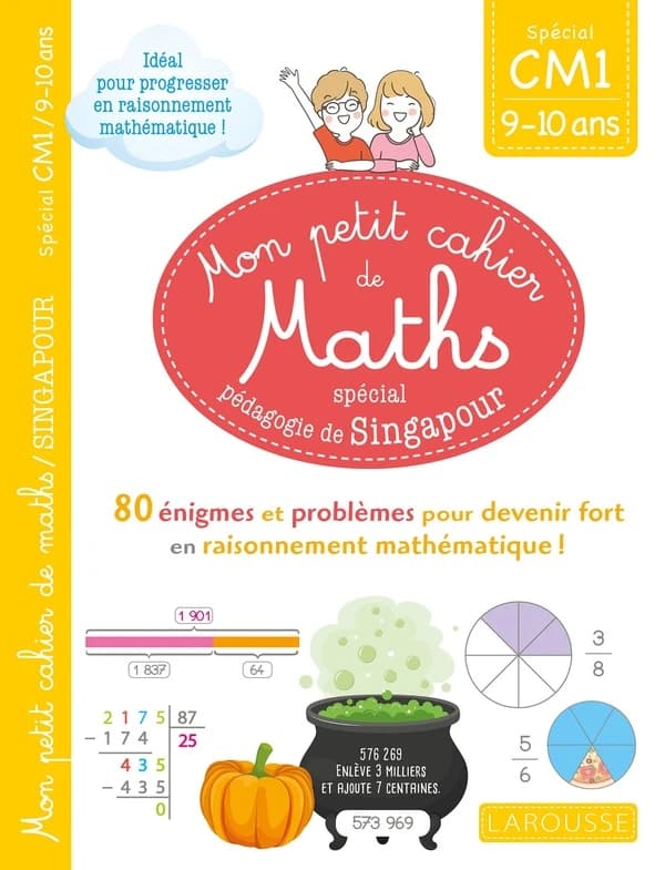 Mon petit cahier de maths ; CM1 ; spécial pédagogie de Singapour