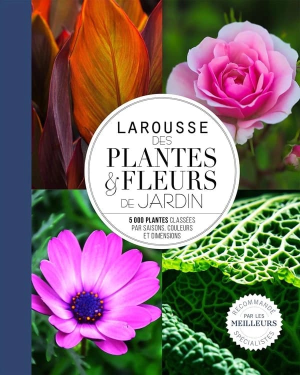 Larousse des plantes & fleurs de jardin