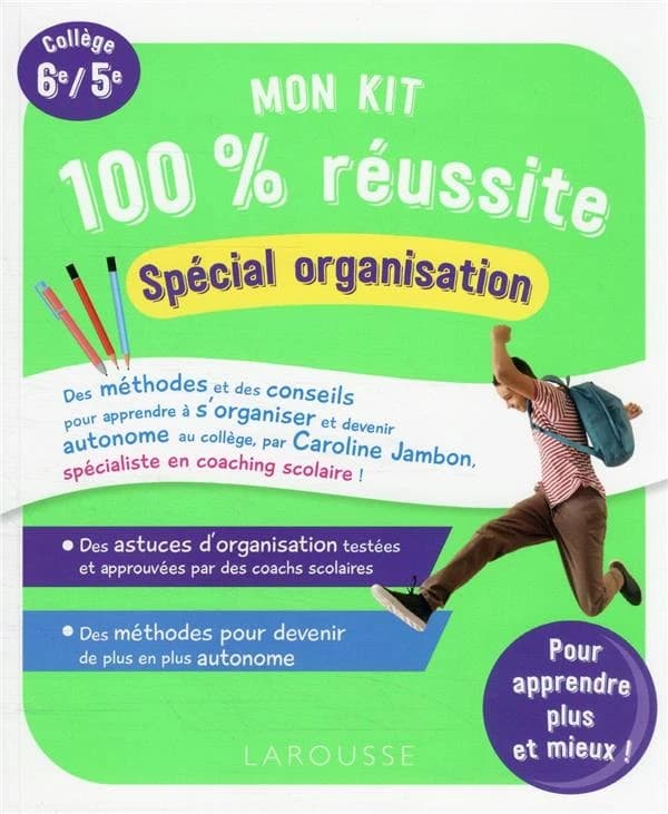 Mon kit 100 % réussite : spécial organisation ; 6e, 5e