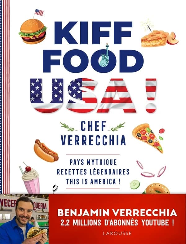Kiff food USA ! : pays mythique, recettes légendaires, this is America !