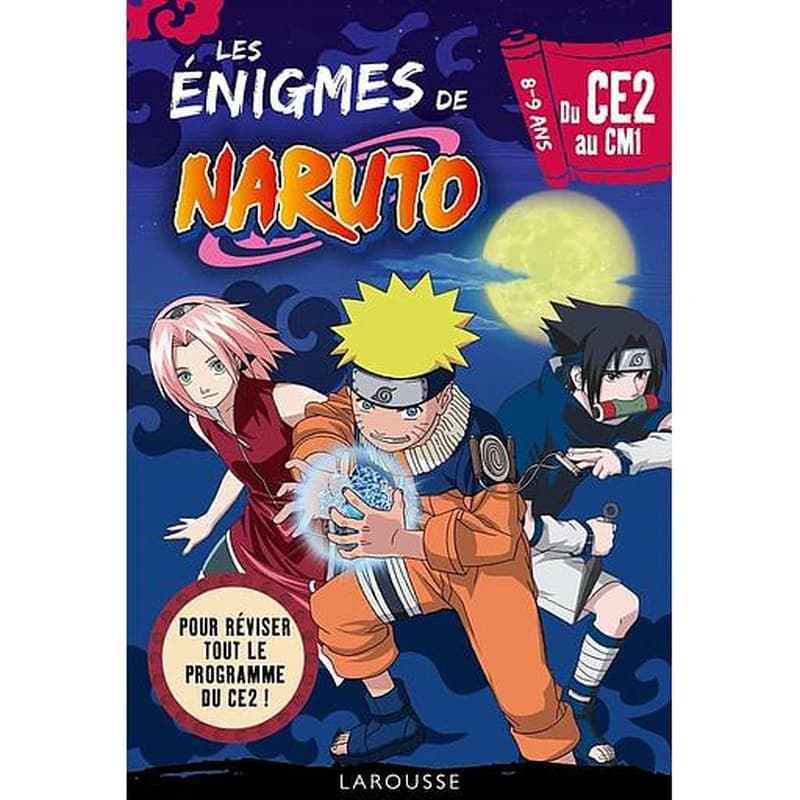 Les énigmes de Naruto Shippuden. Du CE2 au CM1