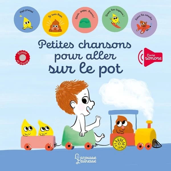 Petites chansons pour aller sur le pot : livre sonore