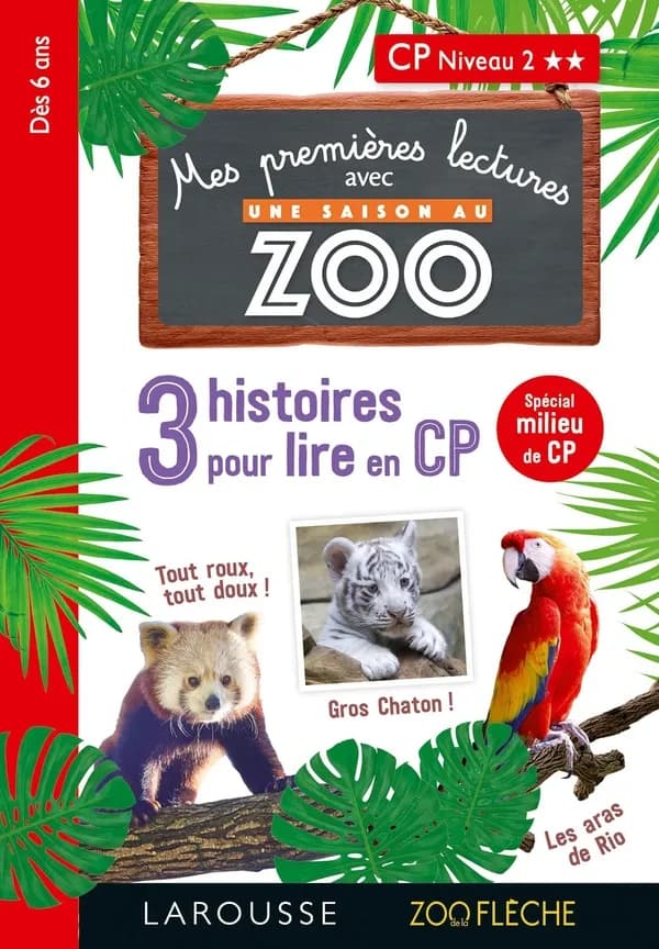 Mes premières lectures avec une saison au zoo : 3 histoires pour lire en CP ; niveau 2