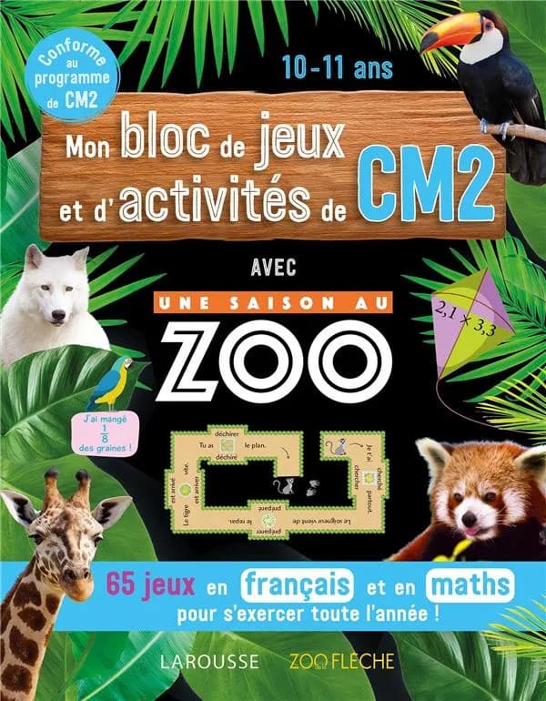 Une saison au zoo ; mon bloc de jeux et d'activités de CM2