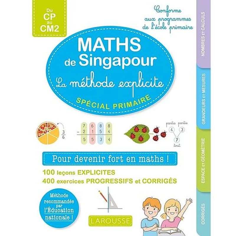 Réussir en maths à l'école primaire avec la méthode de Singapour : Du CP au CM2