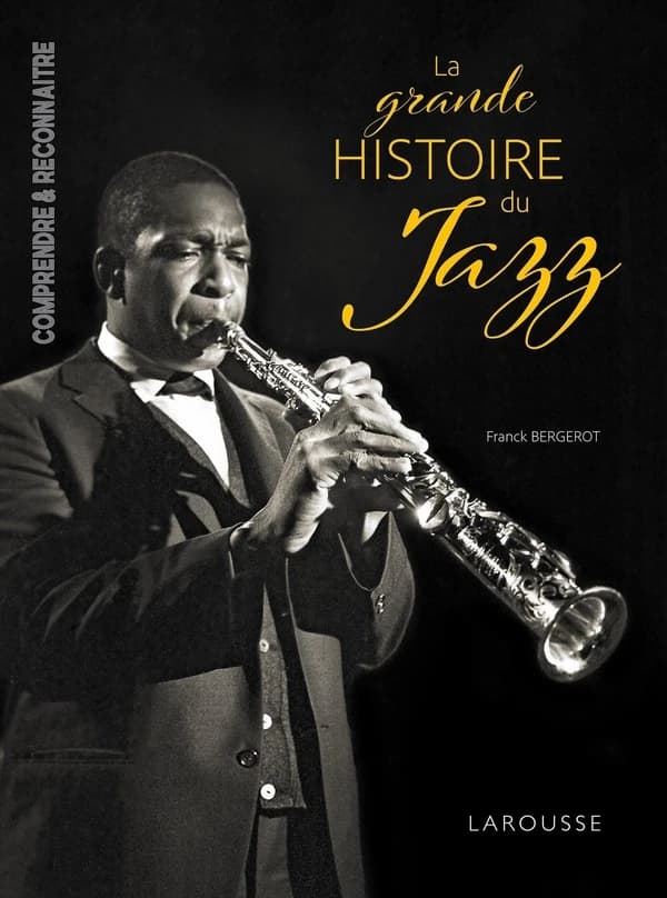 La grande histoire du jazz (Éd. mise à jour) Franck Bergerot