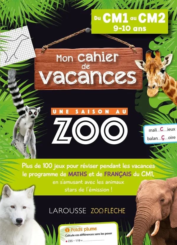 Mon cahier de vacances une saison au zoo ; du CM1 au CM2