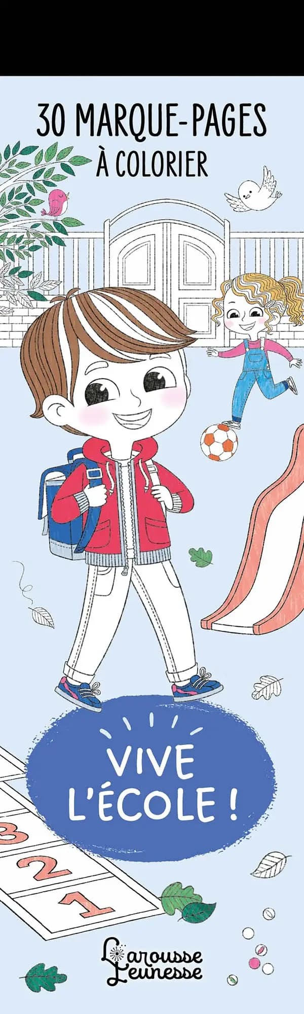 Vive l'école ! : 30 marques-pages à colorier