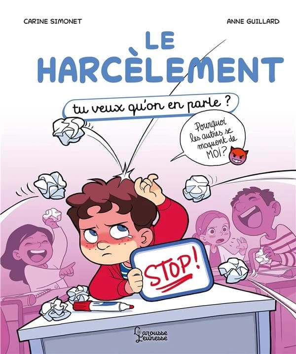 Le harcèlement : tu veux qu'on en parle ?