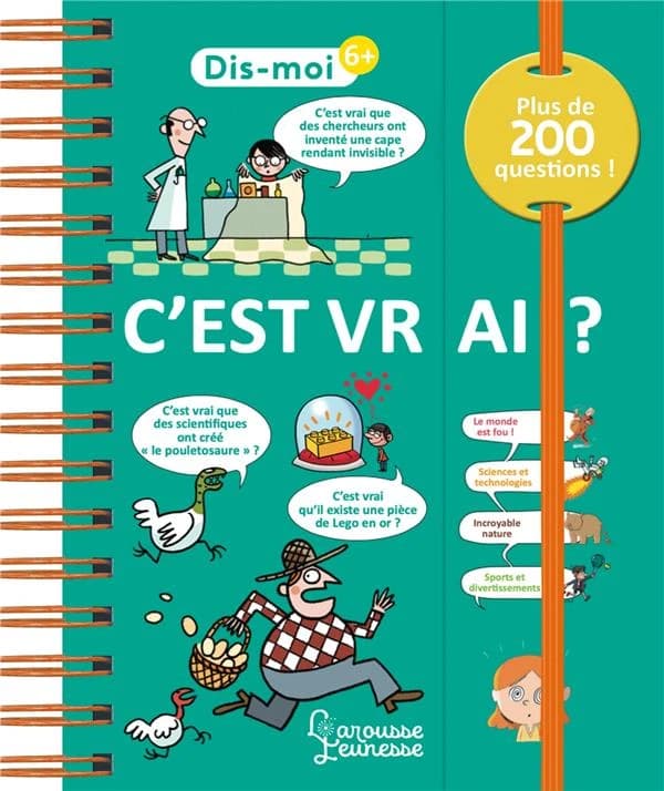 C'est vrai ? : plus de 200 questions ! ([Nouvelle éd.])