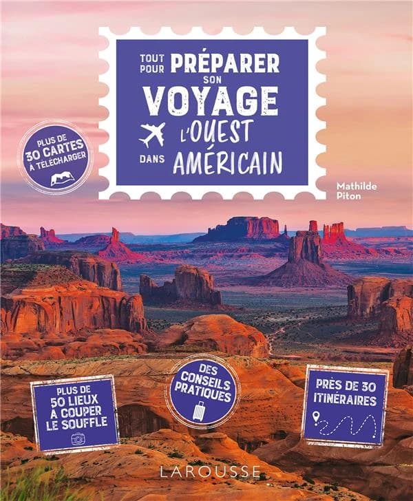 Tout pour préparer son voyage dans l'ouest américain