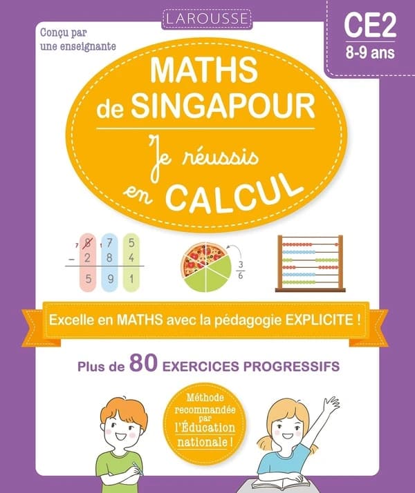 Maths de Singapour : Je réussis en calcul CE2
