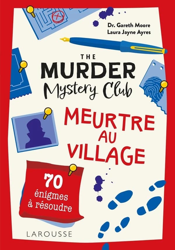The murder mystery club : meurtre au village : 70 énigmes à résoudre