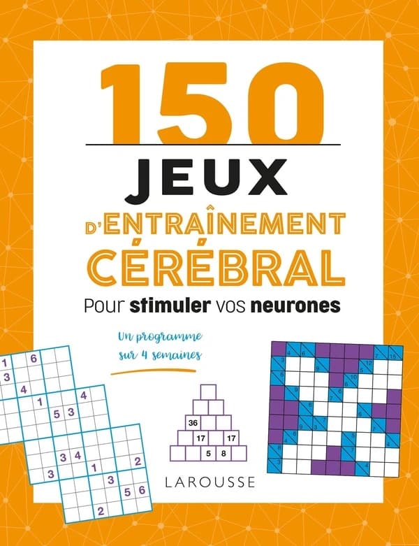 100 jeux d'entraînement cérébral pour stimuler vos neurones