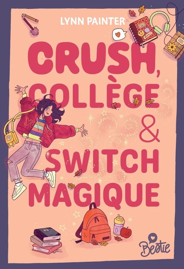 Crush, collège et switch magique