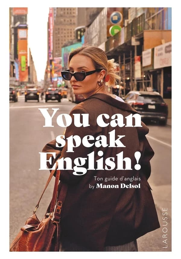 You can speak English ! : ton guide d'anglais