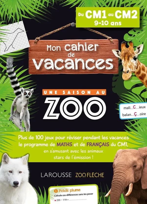 Mon cahier de vacances Une saison au zoo ; Du CM1 au CM2