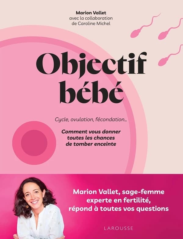 Objectif bébé : Cycle, ovulation, fécondation... Comment vous donner toutes les chances de tomber enceinte