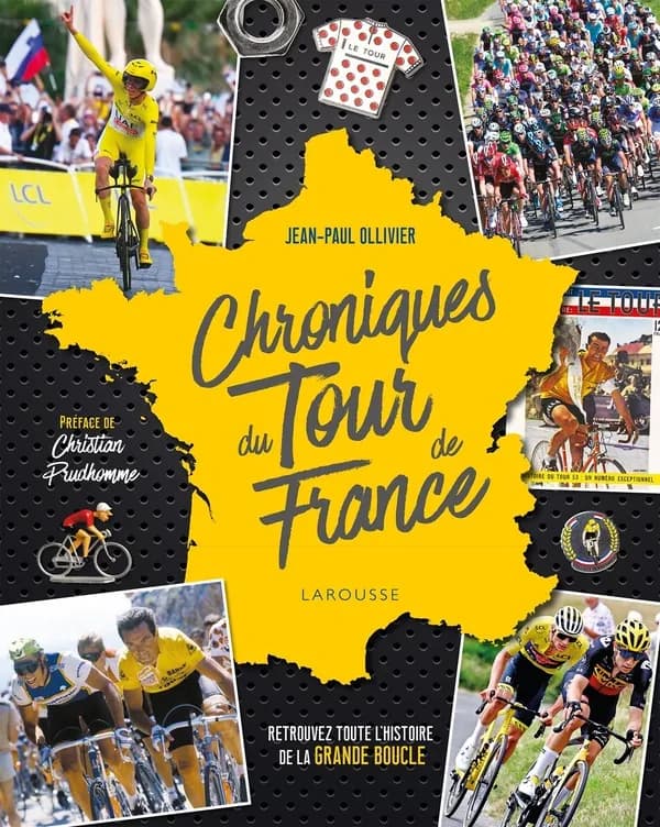 Chroniques du Tour de France ([Nouvelle éd.]) Jean-Paul Ollivier ; préface de Christian Prudhomme,...