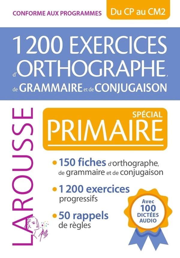 1200 exercices d'orthographe, de grammaire et de conjugaison
