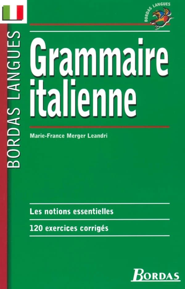 Grammaire italienne (Nouv. éd. rev. et corr.) Marie-France Merger Léandri,...