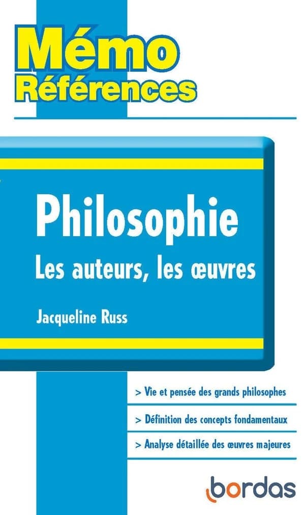 Philosophie, les auteurs, les oeuvres