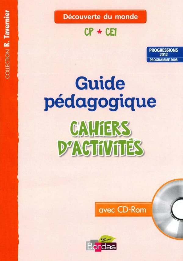 Découverte du monde : CP, CE1 : progressions 2012 : programmes 2008
