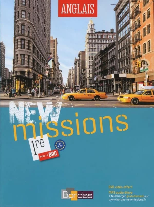 New missions : anglais, 1re vers le bac : B1-B2