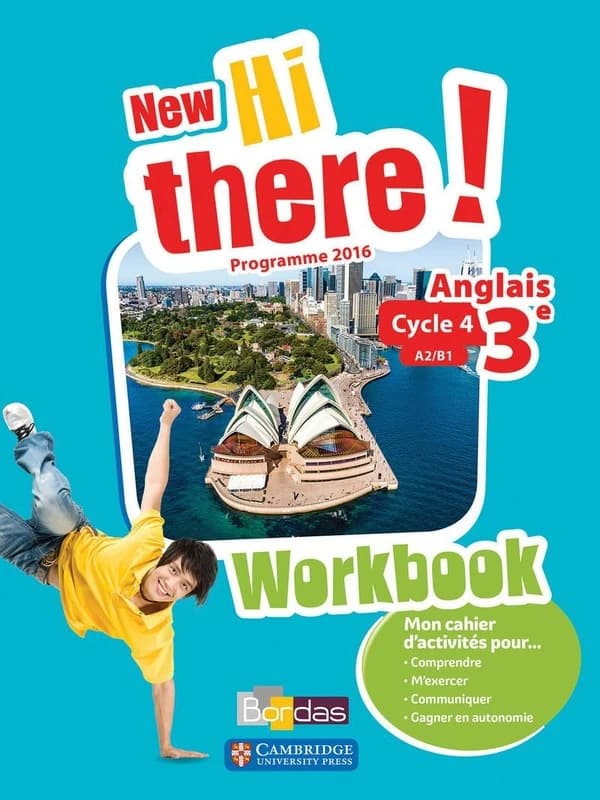 New hi there! : anglais ; 3e ; workbook de l'élève ; programme 2016