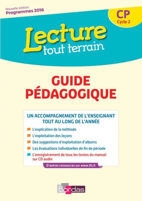 Lecture tout terrain : CP, cycle 2 : programmes 2016 (Nouvelle éd.) Hélène Montardre ; [illustrations, Bérangère Delaporte] ; sous la direction de Jérôme Lurse ; avec la collaboration de Hélène Terrat,...