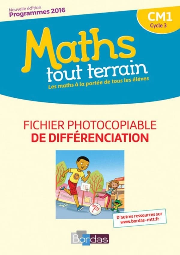 Maths tout terrain : CM1 ; fiches à photocopier de l'enseignant (édition 2017)