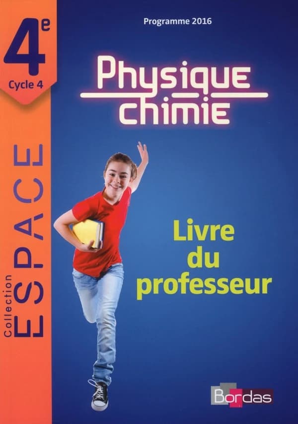 E.S.P.A.C.E COLLEGE : physique-chimie ; 4e ; livre du professeur