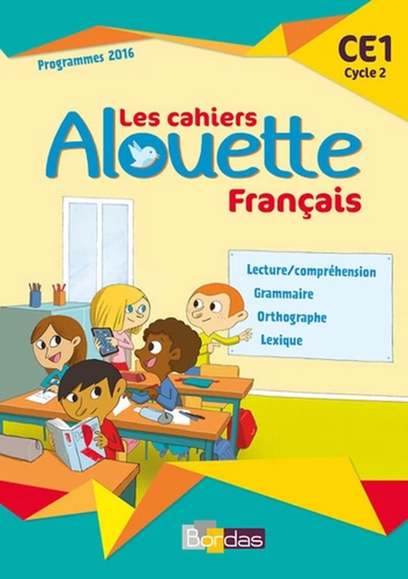 Alouette : français ; CE1 ; cahier d'activités (édition 2017)