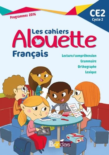 Alouette : français ; CE2 ; cahier d'activités (édition 2017)