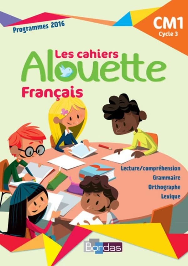 Alouette : français ; CM1 ; programmes 2016