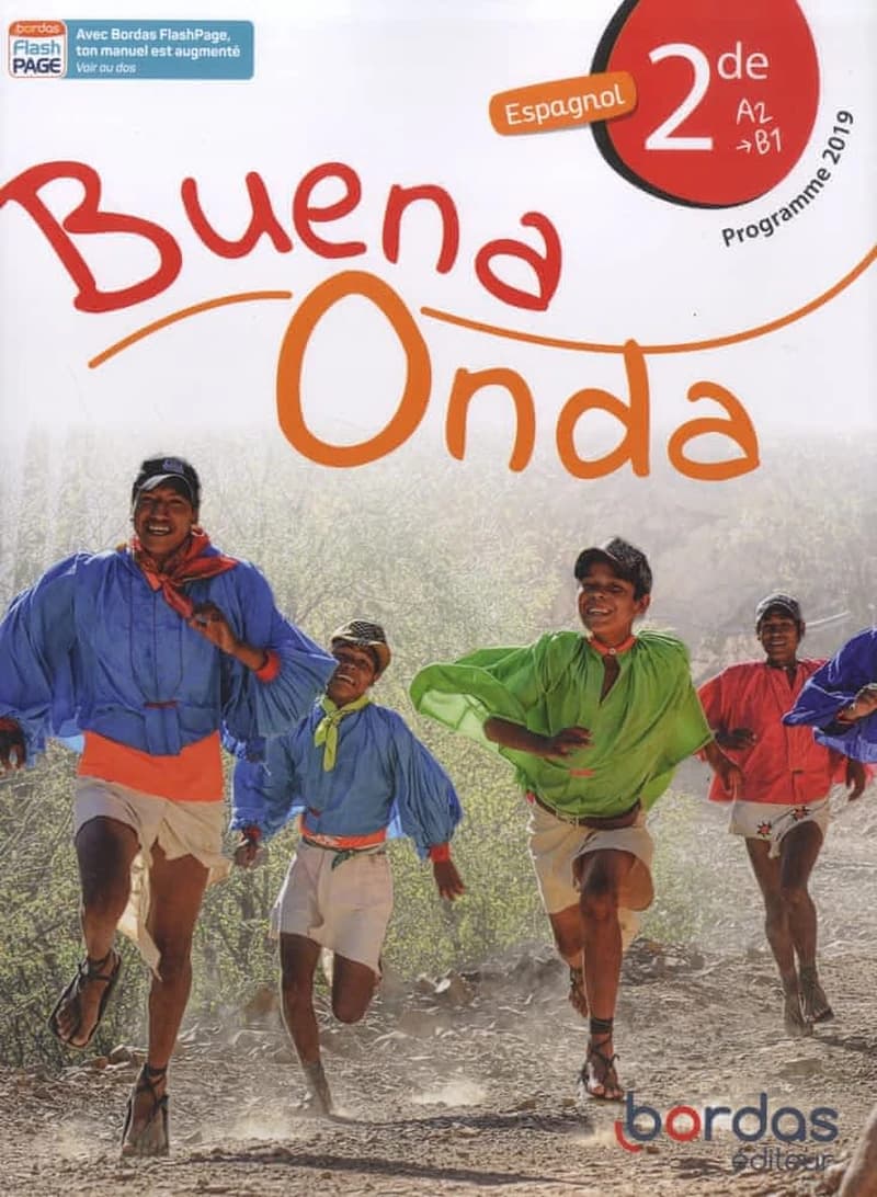 Buena onda : espagnol, 2de, A2-B1 : programme 2019 (Nouvelle éd.) Carmen Acosta Luna,... Isabelle Delafond-Rodríguez,... Pascal Lenoir,... Manuel Ruiz,... ; sous la direction de Anne Chauvigné Díaz,...