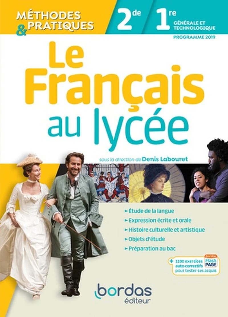 Le français au lycée : méthodes & pratiques : 2de-1re générale et technologique