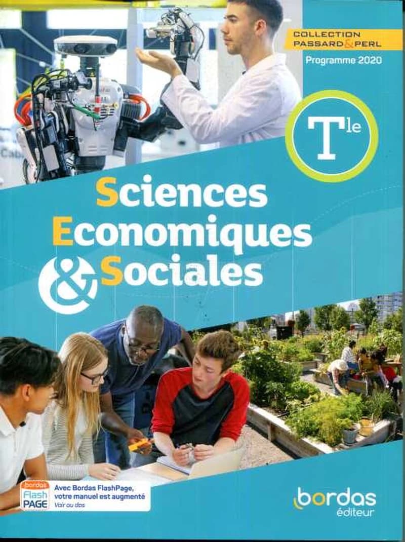 Sciences économiques & sociales, Tle ([Éd. conforme au] programme 2020) Fatima Aït Saïd,... Germain Maury,... Denis Anne,... [et al.] ; sous la direction de Cédric Passard,... et Pierre-Olivier Perl,...