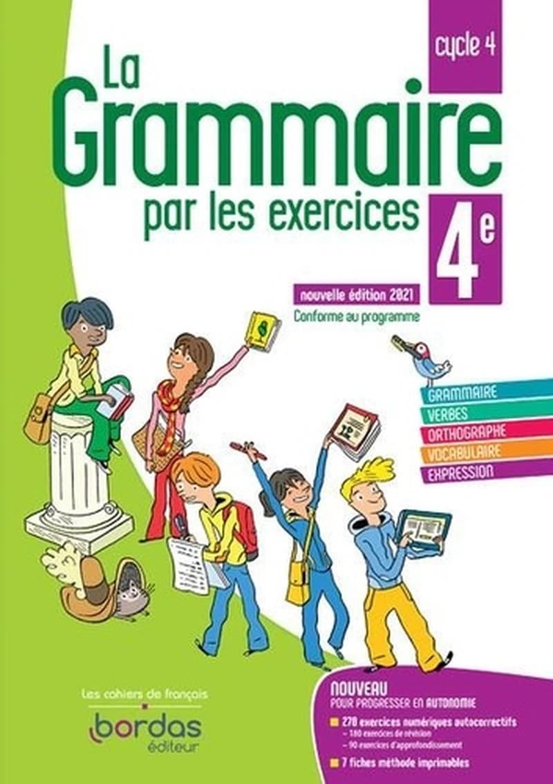 La grammaire par les exercices : 4e : cahier de l'élève (édition 2021)