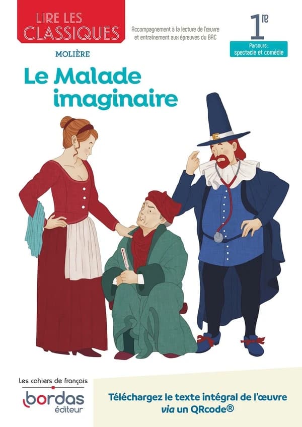 Le malade imaginaire de Molière : 1re, cahier de l'élève (édition 2021)