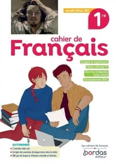 Les cahiers de français Bordas : français : 1re : cahier d'exercices