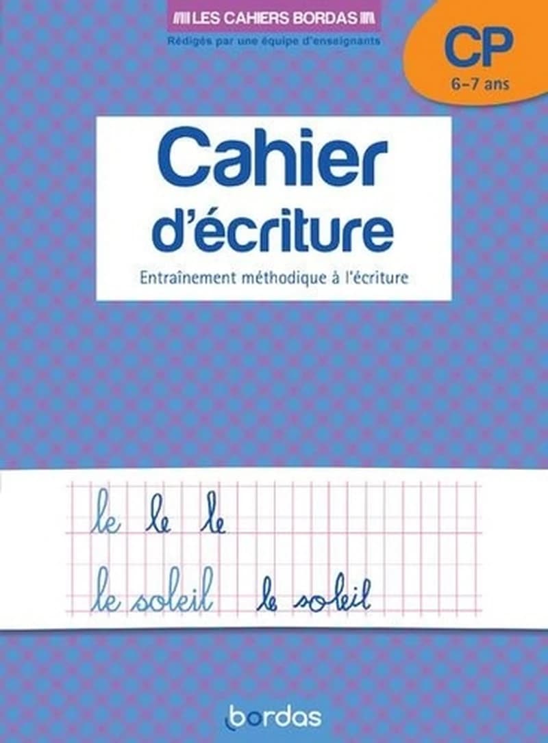 Cahier d'écriture : CP : entraînement méthodique à l'écriture : 6
