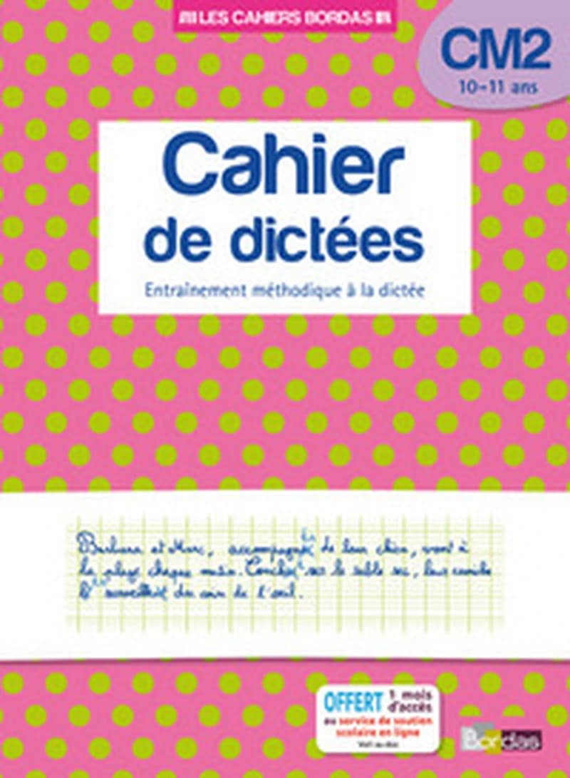 CAHIER DE DICTEES CM1 9-10 ANS