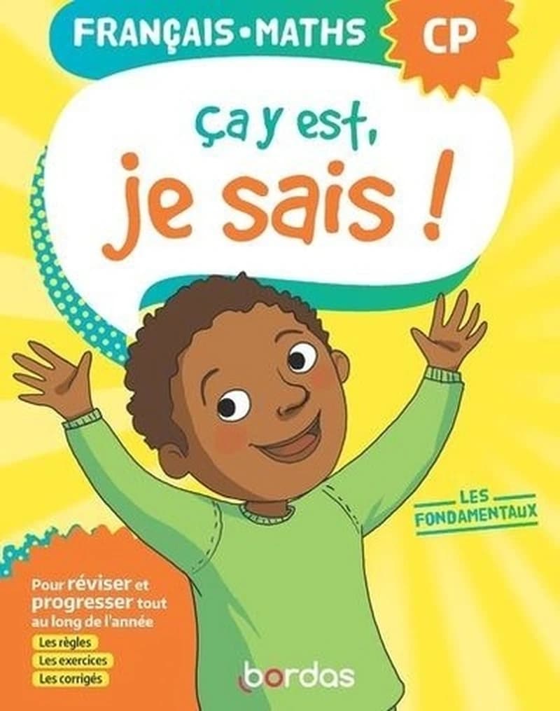 Français Maths CP Ca y est, je sais ! - Les fondamentaux