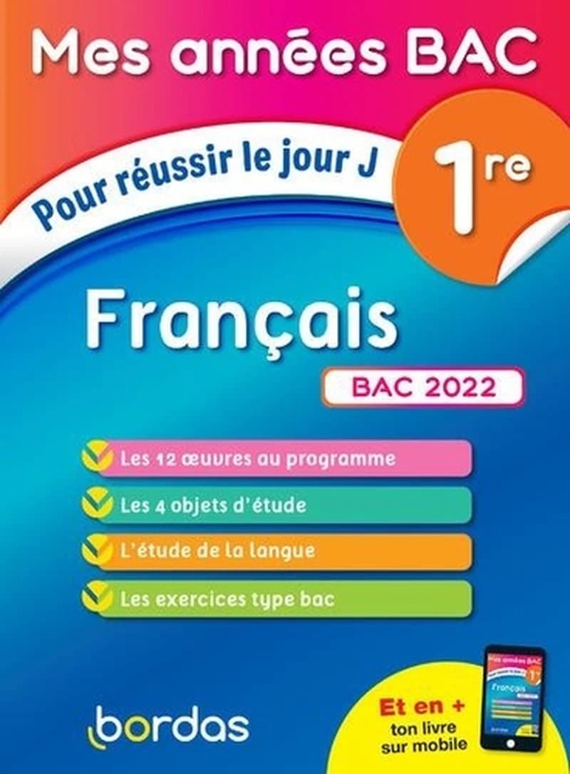 Français 1re : mes années BAC, pour réussir le jour J : [bac 2021]