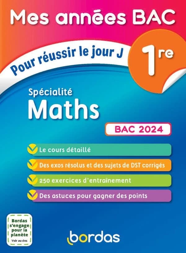 Mathématiques 1re Spécialité Maths : Pour réussir le jour J
