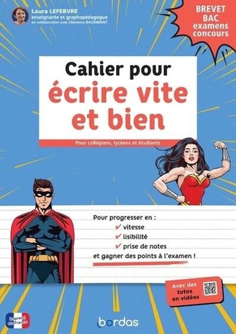 CAHIER POUR ECRIRE VITE ET BIEN - BREVET, BAC, EXAMENS, CONCOURS